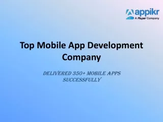 Top Mobile App Development Company: Elevate Your Digital Presence