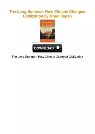 The Long Summer: How Climate Changed Civilization by Brian Fagan