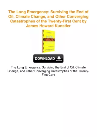 The Long Emergency: Surviving the End of Oil, Climate Change, and Other