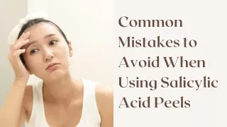common mistakes to avoid when using salicylic