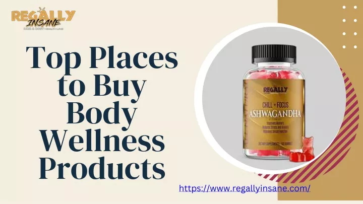 top places to buy body wellness products