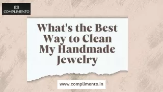 what s the best way to clean my handmade jewelry