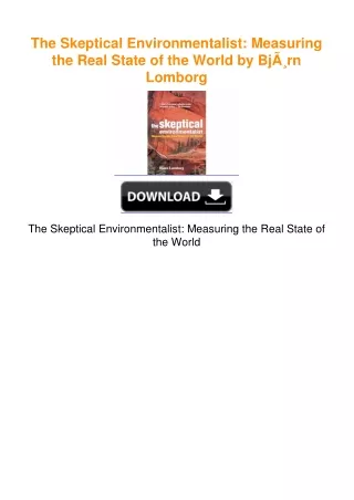 The Skeptical Environmentalist: Measuring the Real State of the World by