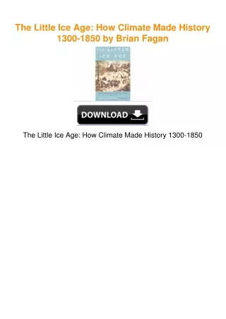 The Little Ice Age: How Climate Made History 1300-1850 by Brian Fagan