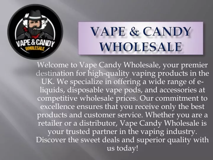 welcome to vape candy wholesale your premier