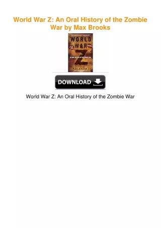 World War Z: An Oral History of the Zombie War by Max Brooks