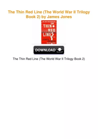 The Thin Red Line (The World War II Trilogy Book 2) by James Jones