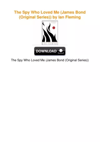 The Spy Who Loved Me (James Bond (Original Series)) by Ian Fleming