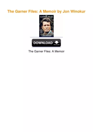 The Garner Files: A Memoir by Jon Winokur