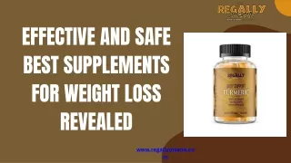 Effective and Safe Best Supplements for Weight Loss Revealed