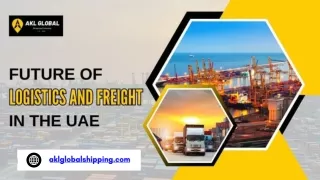 Future Of Logistics And Freight In The UAE