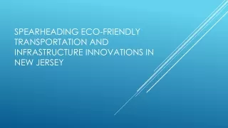 Spearheading Eco-Friendly Transportation and Infrastructure Innovations in New Jersey