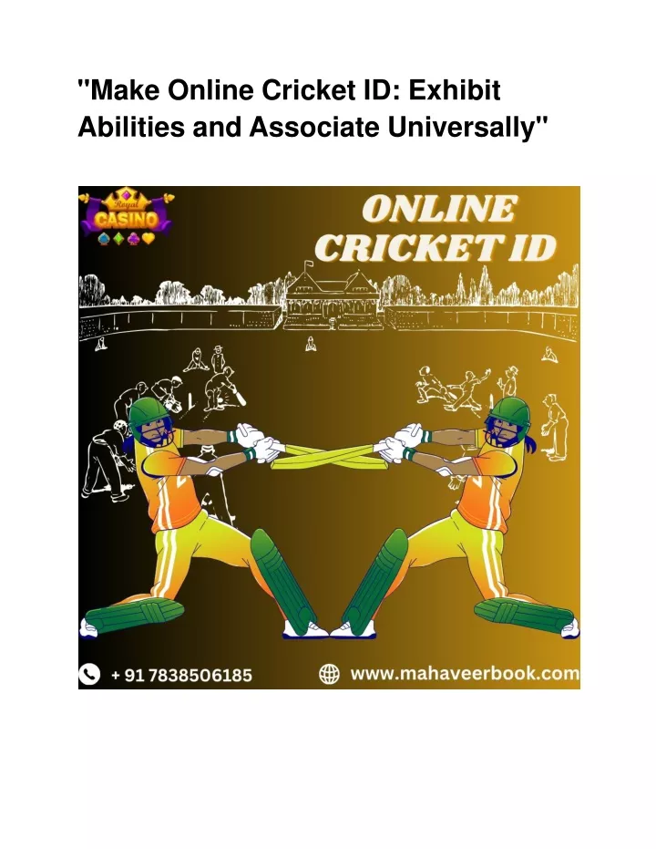 make online cricket id exhibit abilities