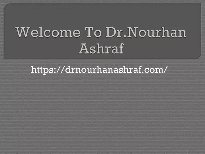 welcome to dr nourhan ashraf