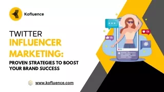 Twitter Influencer Marketing - Proven Strategies to Boost Your Brand Success