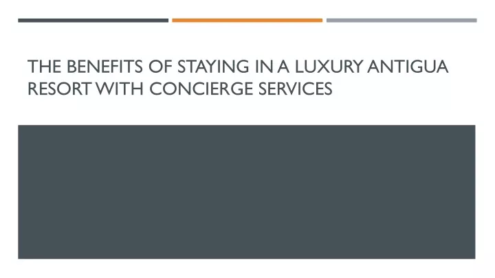 the benefits of staying in a luxury antigua resort with concierge services