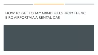 how to get to tamarind hills from the vc bird