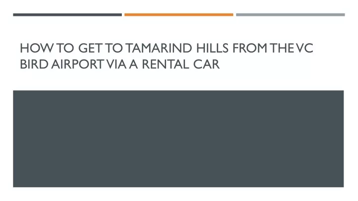 how to get to tamarind hills from the vc bird