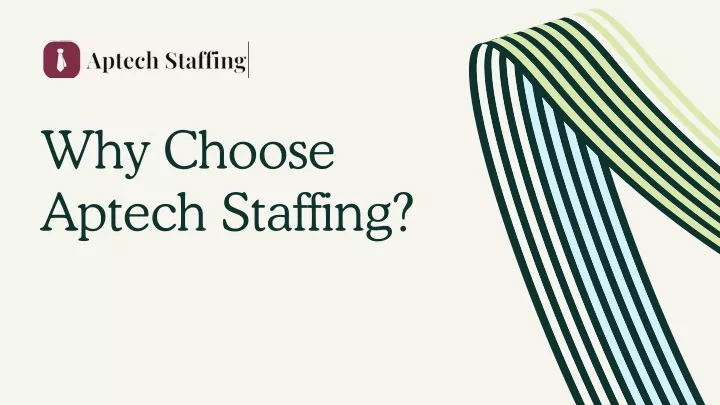 why choose aptech staffing