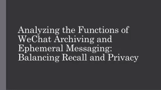 analyzing the functions of wechat archiving