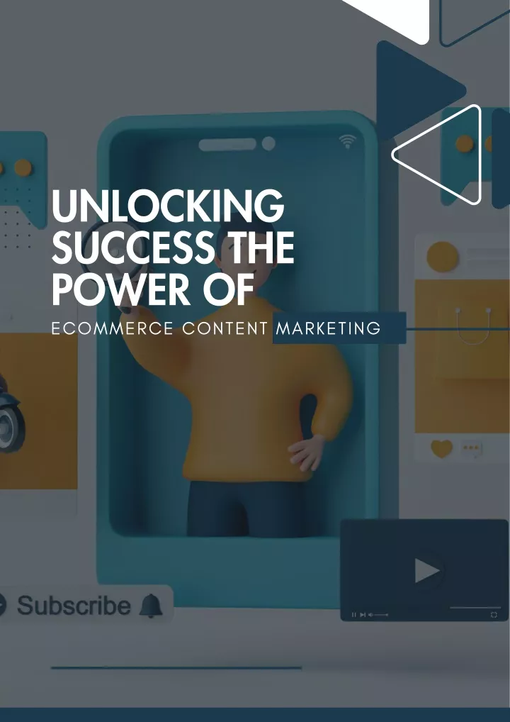 unlocking success the power of ecommerce content