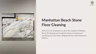 Rejuvenate Your Home with Professional Manhattan Beach Stone Floor Cleaning