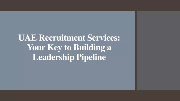 uae recruitment services your key to building a leadership pipeline