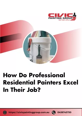 How Do Professional Residential Painters Excel In Their Job?