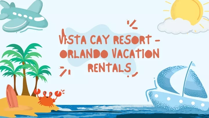 vista cay resort orlando vacation rentals