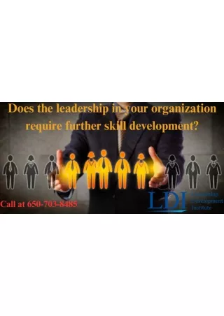 Does the leadership in your organization require further skill development - LDI