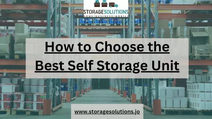 how to choose the best self storage unit