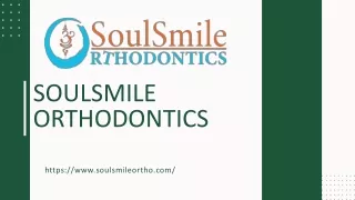 soulsmile orthodontics