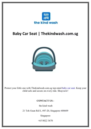 Baby Car Seat | Thekindwash.com.sg