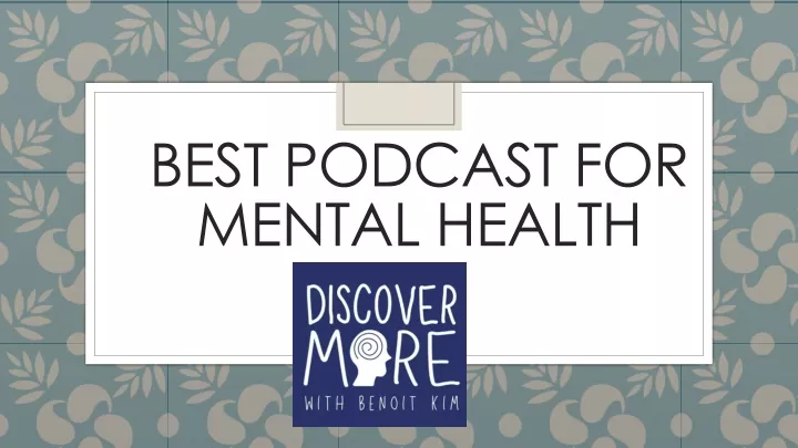 best podcast for mental health