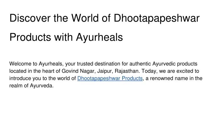 discover the world of dhootapapeshwar products with ayurheals