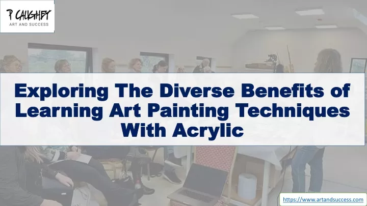 exploring the diverse benefits of learning art painting techniques with acrylic