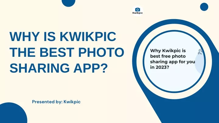 why is kwikpic the best photo sharing app