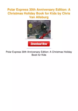 Polar Express 30th Anniversary Edition: A Christmas Holiday Book for Kids
