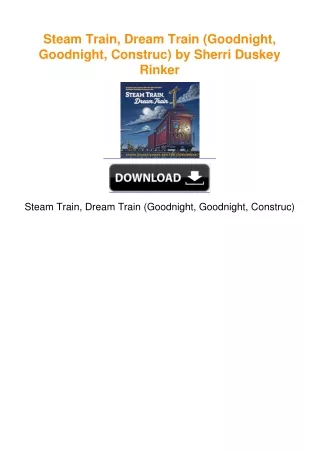 Steam Train, Dream Train (Goodnight, Goodnight, Construc) by Sherri