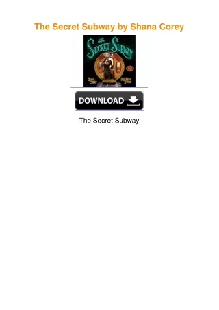 The Secret Subway by Shana Corey
