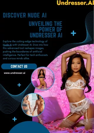 Discover Nude AI Unveiling the Power of Undresser AI