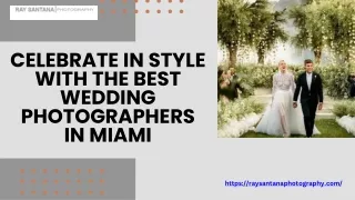 Celebrate in Style with the Best Wedding Photographers in Miami