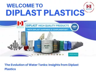 The Evolution of Water Tanks Insights from Diplast Plastics