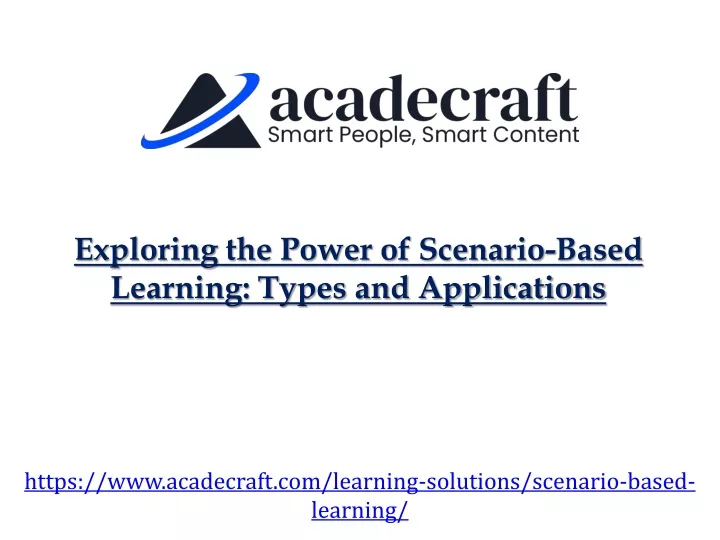 exploring the power of scenario based learning