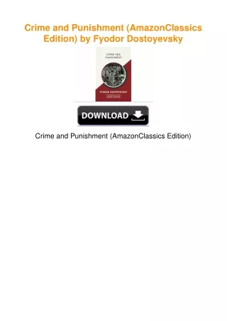 Crime and Punishment (AmazonClassics Edition) by Fyodor Dostoyevsky
