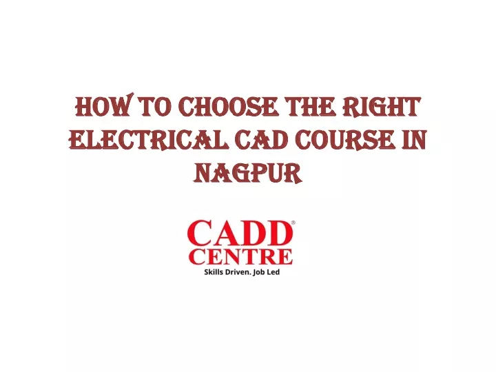 how to choose the right electrical cad course in nagpur