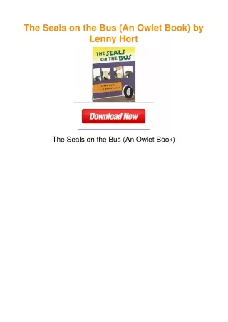 The Seals on the Bus (An Owlet Book) by Lenny Hort