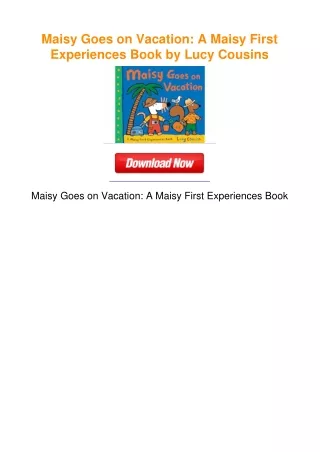 Maisy Goes on Vacation: A Maisy First Experiences Book by Lucy Cousins
