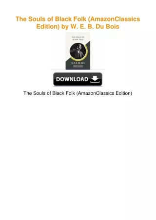 The Souls of Black Folk (AmazonClassics Edition) by W. E. B. Du Bois