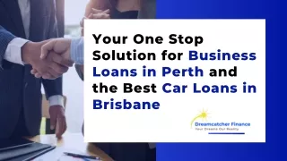 Your One Stop Solution for Business Loans in Perth and the Best Car Loans in Brisbane